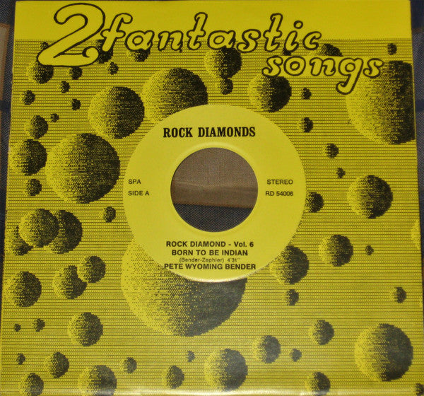 Pete Wyoming Bender / Dicky Tarrach : Born To Be Indian / Sioux (7", Single)