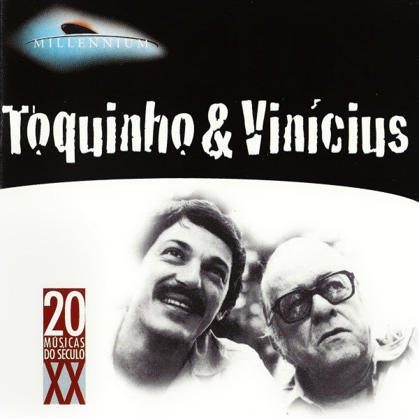 Toquinho & Vinicius : Millennium (20 Músicas Do Século XX) (CD, Comp, RE)