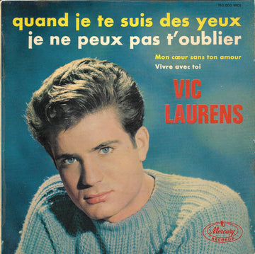 Vic Laurens : Quand Je Te Suis Des Yeux (7", EP)