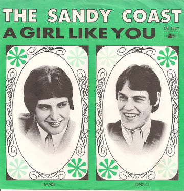 Sandy Coast : A Girl Like You (7", Single)