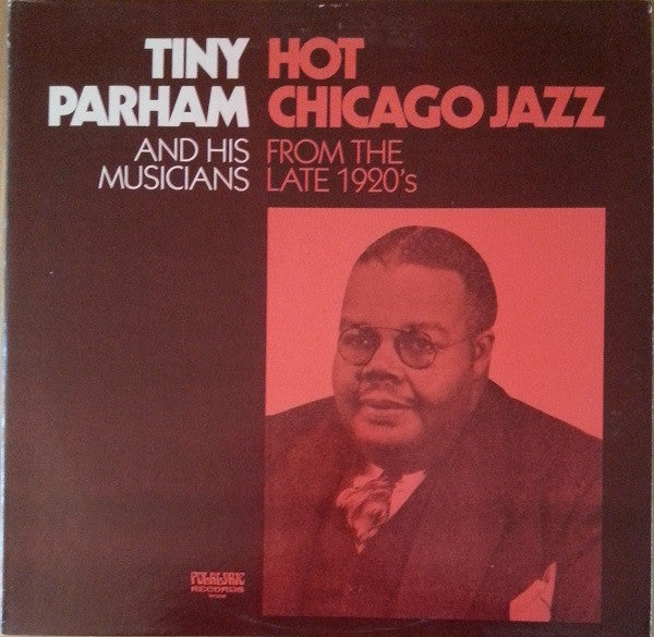 Tiny Parham And His Musicians : Hot Chicago Jazz From The Late 1920's (LP, Comp)