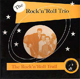 The Rock 'N' Roll Trio* : The Rock 'N' Roll Trail (10", Album)