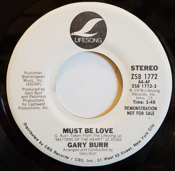 Gary Burr : Must Be Love (7", Promo)