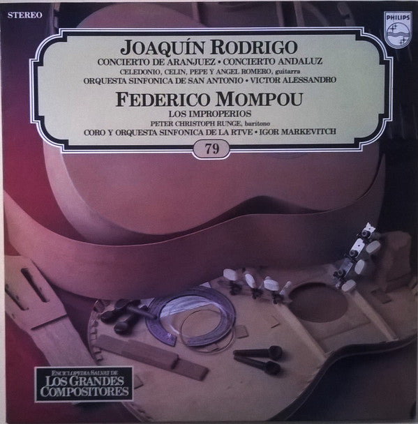 Joaquín Rodrigo, Frederic Mompou, Angel Romero (2), The Romeros, San Antonio Symphony Orchestra, Victor Alessandro, Peter Christoph Runge, Orquesta Sinfónica Y Coro De RTVE, Alberto Blancafort, Igor Markevitch : Concierto De Aranjuez - Concierto Andaluz - Los Improperios (LP, Comp)