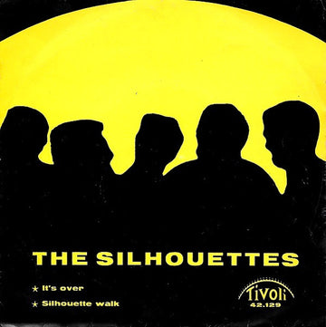 The Silhouettes (12) : It's Over (7", Single)