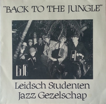 Leidsch Studenten Jazz Gezelschap : Back To The Jungle (LP)