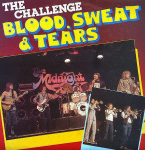 Blood, Sweat And Tears : The Challenge (LP)