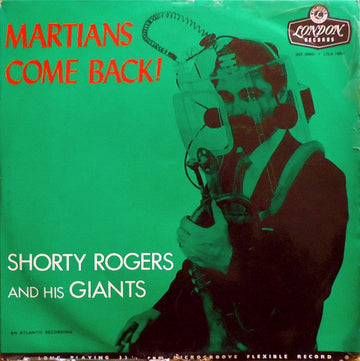 Shorty Rogers And His Giants : Martians Come Back (LP)