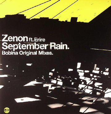 Zenon Ft. Erire : September Rain (Bobina Original Mixes) (12")