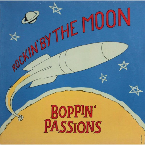 The Boppin' Passions : Rockin' By The Moon (LP, Ltd)