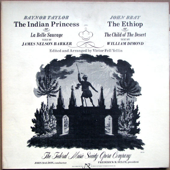 Raynor Taylor / John Bray (4) : The Indian Princess / The Ethiop (LP, Album)