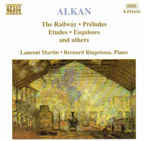 Charles-Valentin Alkan / Laurent Martin (2) · Bernard Ringeissen : The Railway · Préludes · Etudes · Esquisses And Others (CD)