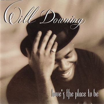 Will Downing : Love's The Place To Be (CD, Album)