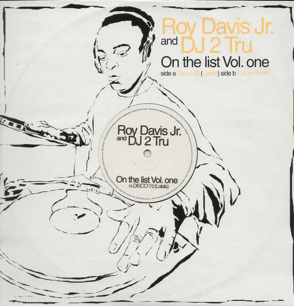 Roy Davis Jr. & DJ 2Tru : On The List (Vol. One) (12")