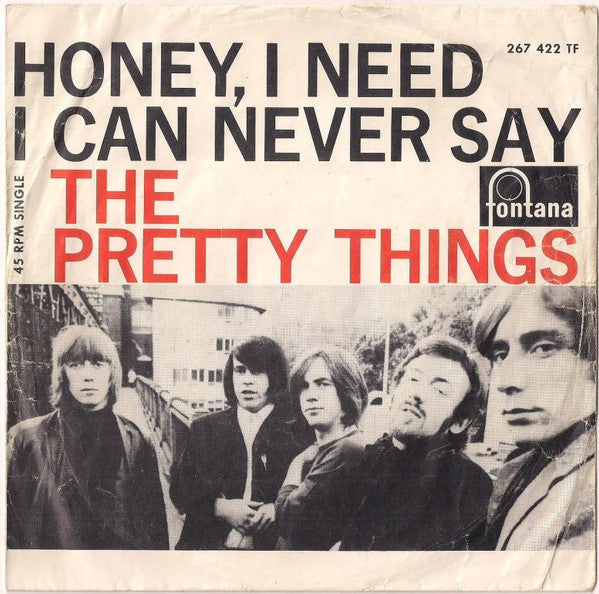 The Pretty Things : Honey, I Need / I Can Never Say (7", Single, Mono)