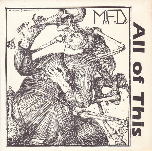M.F.D. : All Of This (7", Cre)