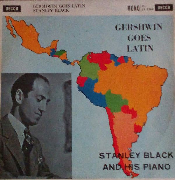 Stanley Black, His Piano And Latin Rhythms : Gershwin Goes Latin (LP, Album, Mono)