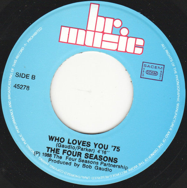 The Four Seasons : Who Loves You '88 (7", Single)