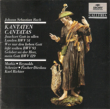 Johann Sebastian Bach - Edith Mathis • Anna Reynolds • Peter Schreier • Dietrich Fischer-Dieskau • Karl Richter : Kantaten Cantatas BWV 51 / BWV 93 / BWV 129 (CD, Comp)