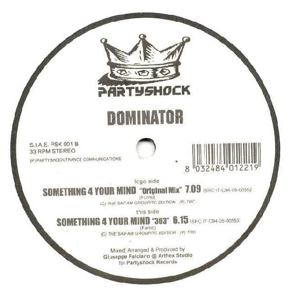 The Dominator (2) : Something 4 Your Mind (12")