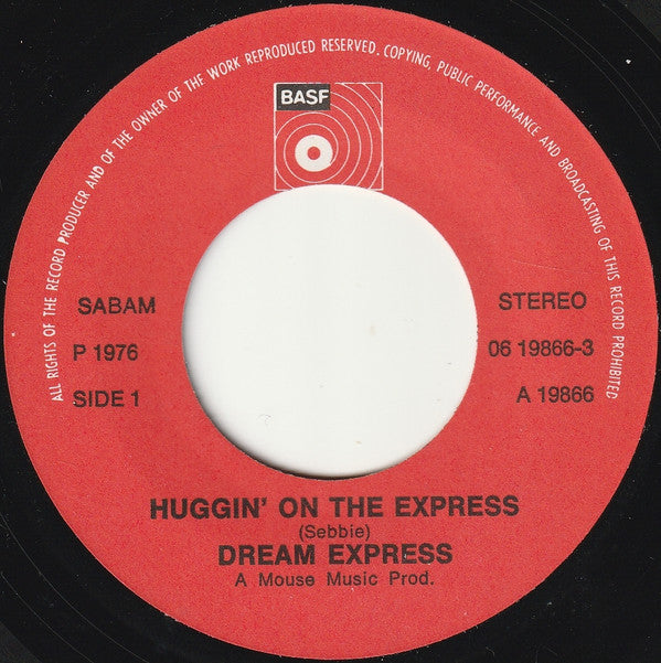 Dream Express : Huggin' On The Express (7", Single)