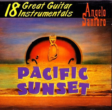 Angelo Noce Santoro : Pacific Sunset 18 Great Guitar Instrumentals (CD, Album)