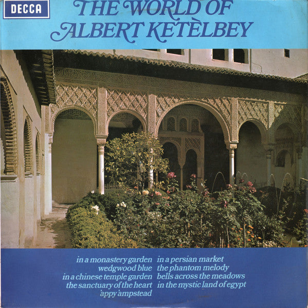 Albert W. Ketelbey - The New Symphony Orchestra Of London Conducted By Bob Sharples : The World Of Albert Ketèlbey (LP)