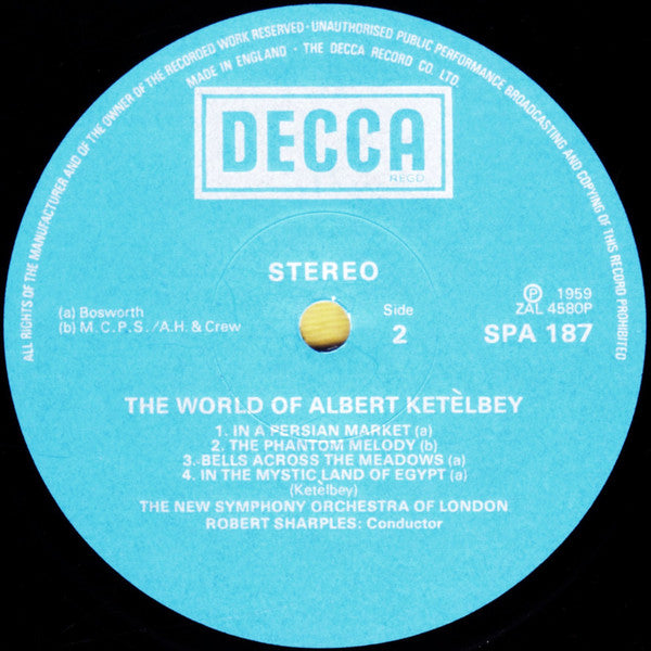 Albert W. Ketelbey - The New Symphony Orchestra Of London Conducted By Bob Sharples : The World Of Albert Ketèlbey (LP)