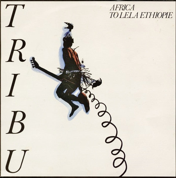 Tribu (7) : Africa To Lela Ethiopie (LP, Album)