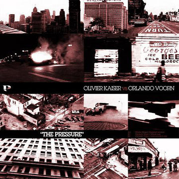 Olivier Kaiser vs. Orlando Voorn : The Pressure (12")