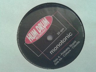 Monotonic : Probably Stupid / Colours / Claudia (7", Num)
