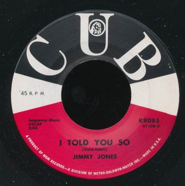 Jimmy Jones : I Told You So / You Got It (7", Single)