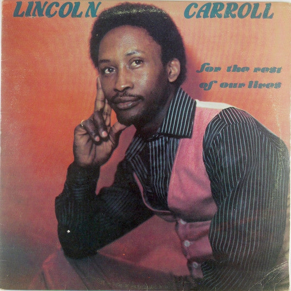 Lincoln Carroll And Beatitude : For The Rest Of Our Lives (LP, Album)