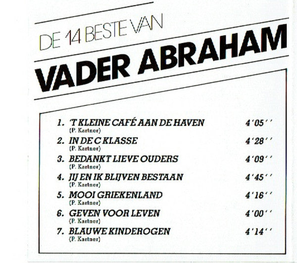 Vader Abraham : De 14 Beste Van Vader Abraham - Jij En Ik Blijven Bestaan (CD, Comp)