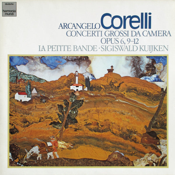 Arcangelo Corelli - La Petite Bande · Sigiswald Kuijken : Concerti Grossi Da Camera Opus 6, 9–12 (LP)