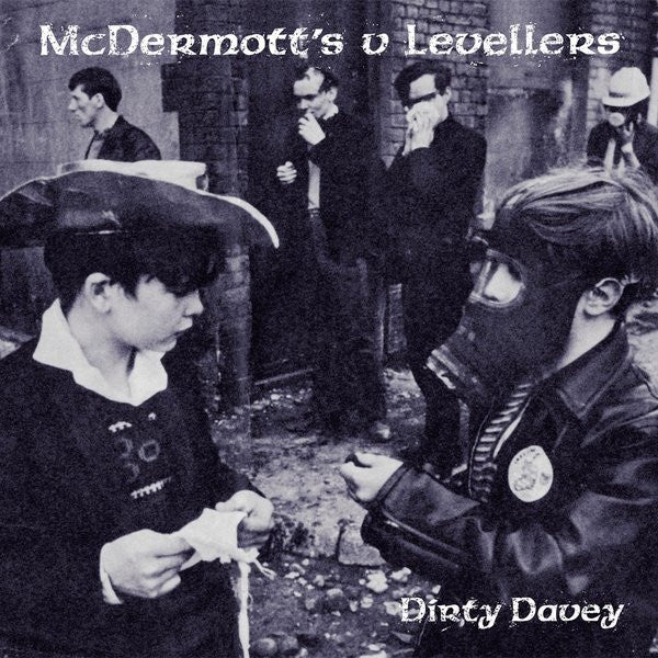 McDermott's 2 Hours V The Levellers : Dirty Davey (7")