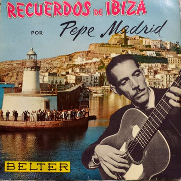 Pepe Madrid : Recuerdos De Ibiza (7", EP)