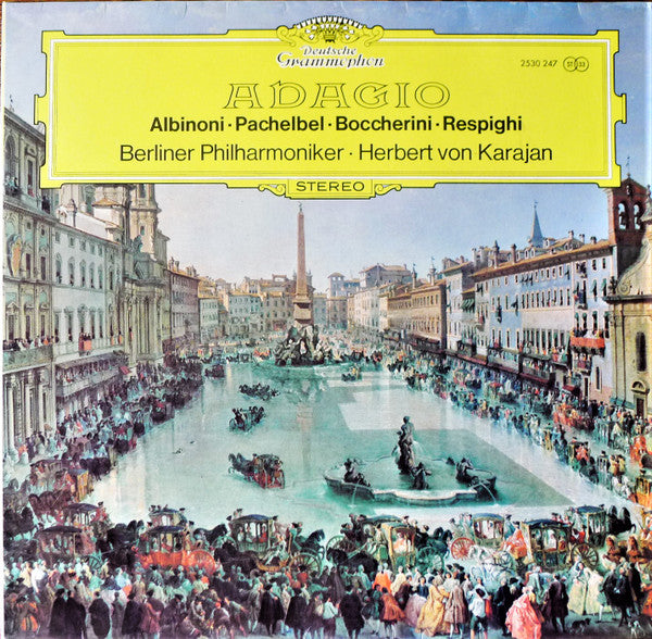 Tomaso Albinoni · Johann Pachelbel · Luigi Boccherini · Ottorino Respighi - Berliner Philharmoniker · Herbert von Karajan : Adagio (LP, Album)