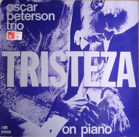 The Oscar Peterson Trio : Tristeza On Piano (LP, Album, Gat)