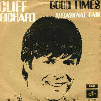 Cliff Richard : Good Times (Better Times) (7", Single)