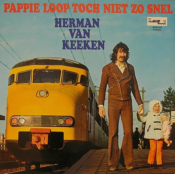 Herman van Keeken : Pappie Loop Toch Niet Zo Snel (LP, Album)