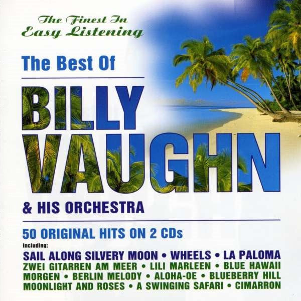Billy Vaughn : The Best Of Billy Vaughn & His Orchestra (2xCD, Comp)