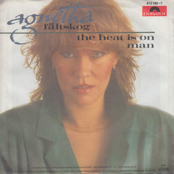 Agnetha Fältskog : The Heat Is On / Man (7", Single)