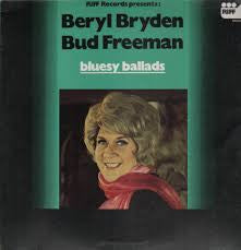 Beryl Bryden And Bud Freeman : Beryl, Bud And Bluesy Ballads (LP, Album)