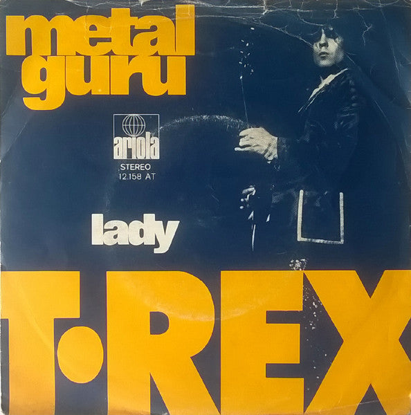 T. Rex : Metal Guru (7", Single)