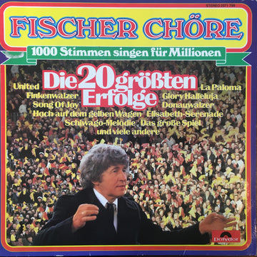 Fischer Chöre : Die 20 Größten Erfolge (LP, Album)