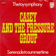 Casey And The Pressure Group : The Toy Symphony (7", Single)