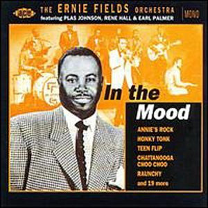 Ernie Fields Orchestra : In The Mood (CD, Comp)