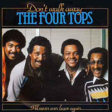 Four Tops : Don't Walk Away (7", Single)