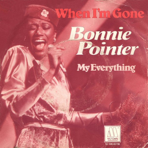 Bonnie Pointer : When I'm Gone (7", Single)